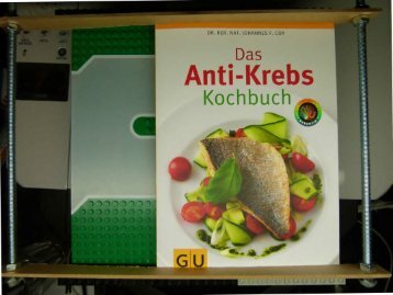 Das Anti-Krebs Kochbuch