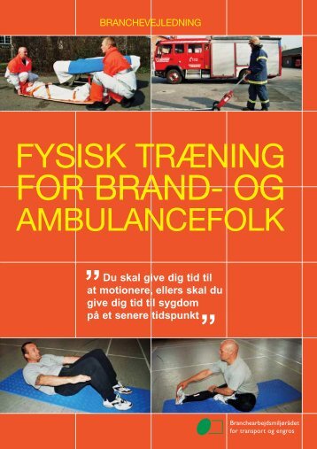 Fysisk trÃ¦ning for brand- og ambulancefolk - BAR transport og engros