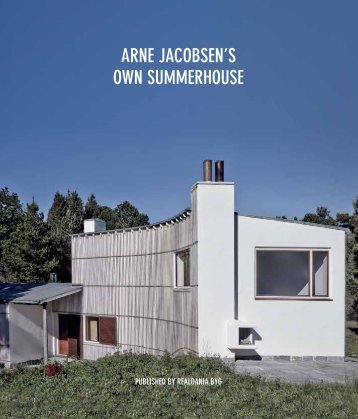 ARNE JACOBSEN'S OWN SUMMERHOUSE - Realdania Byg