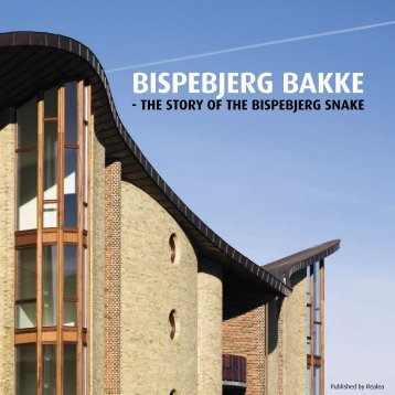 the Vision of BispeBjerg Bakke - Realdania Byg