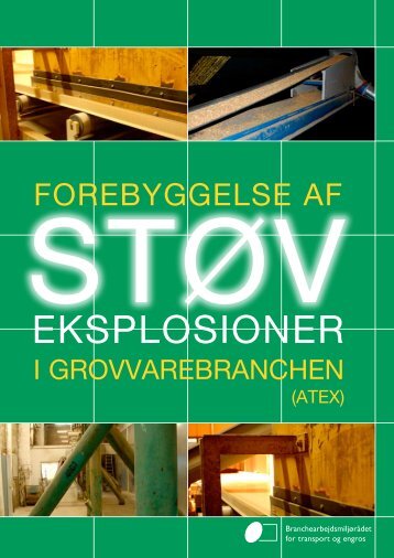 Forebyggelse af stÃ¸veksplosioner i grovvarebranchen