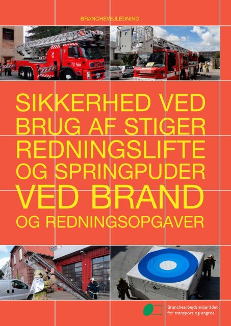 Sikkerhed ved brug af stiger, redningslifte og springpuder