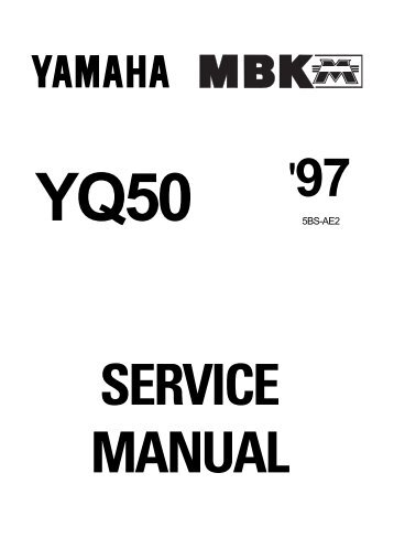 Yamaha YQ50 Aerox 97 Service Manual ENG By ... - Odor Motor Bt.