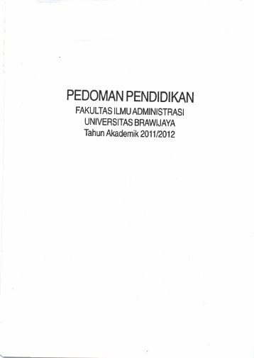 Buku Pedoman Pendidikan FIA Tahun 2011 - Universitas Brawijaya