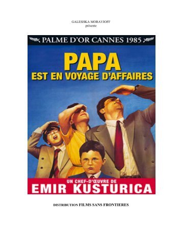 PAPA EST EN VOYAGE D'AFFAIRES - Films Sans FrontiÃ¨res