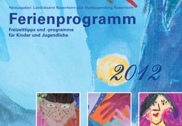 Ferienprogramm 2012 - Landkreis Rosenheim