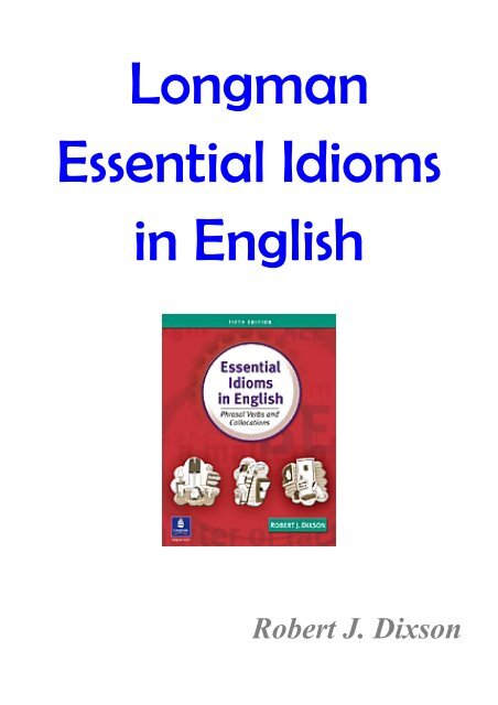 Essential idioms in english phrasal verbs and collocations