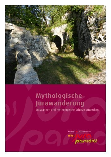 Mythologische Jurawanderung - Juraparadies
