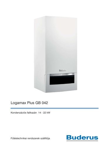 Logamax Plus GB 042 - Buderus HungÃ¡ria FÅ±tÃ©stechnika Kft.