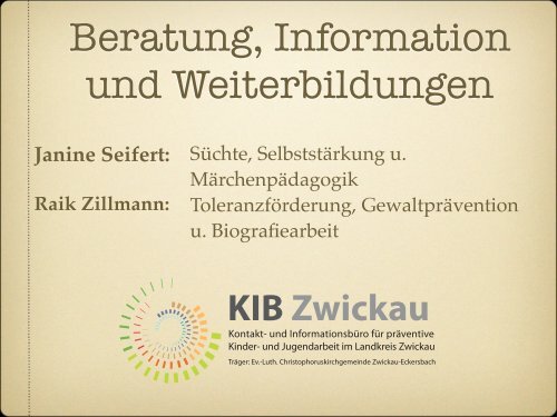 Ein Elternabend Referent: Raik Zillmann, KIB Zwickau Fachauskunft ...