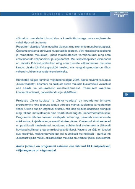 Valik rehabilitatsiooniprogramme vanglates 2005 - Kuriteoennetus