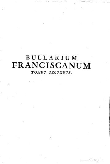 Bullarium Franciscanum Romanorum Pontificum constitutiones ...