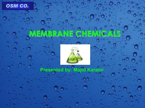MEMBRANE CHEMICALS