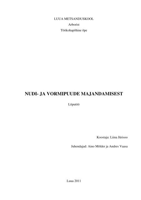 NUDI- JA VORMIPUUDE MAJANDAMISEST