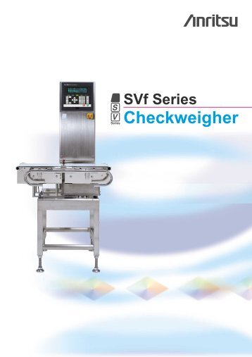 SVf Series Checkweigher - Anritsu Industrial Solutions Co., Ltd.