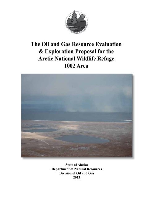 The Oil and Gas Resource Evaluation &amp; Exploration Proposal for the ...