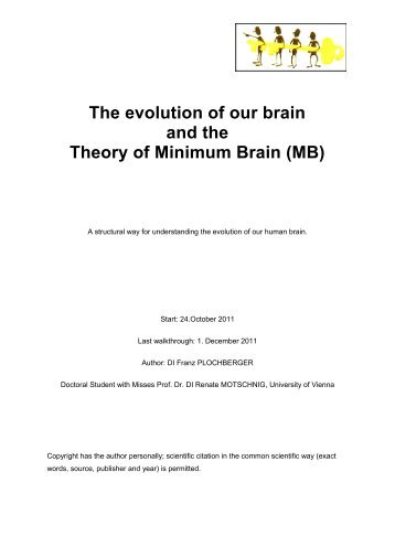 The evolution of our brain and the Theory of Minimum Brain (MB)