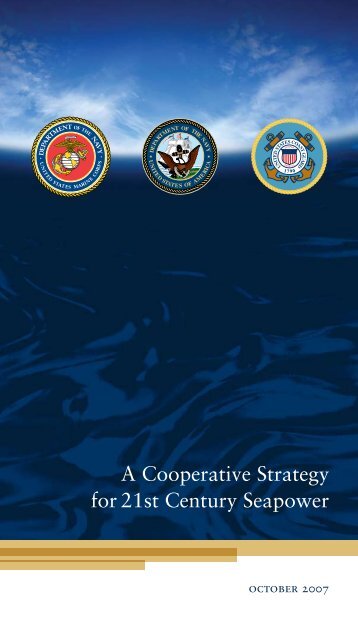 A Cooperative Strategy for 21st Century Seapower - U.S. Navy