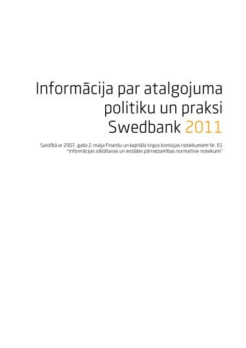 InformÄcija par atalgojuma politiku un praksi Swedbank 2011