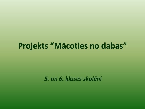 MÄcoties no dabas â âNÄkotnes transportsâ