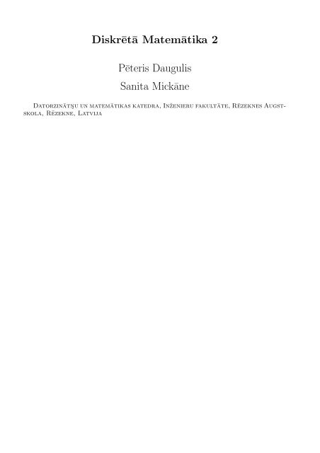 DiskrÂ¯etÂ¯a MatemÂ¯atika 2 PÂ¯eteris Daugulis Sanita MickÂ¯ane