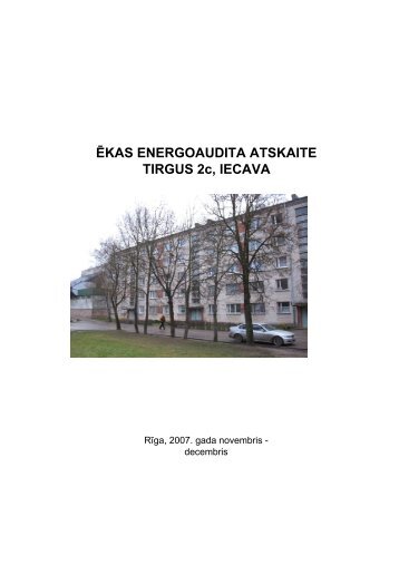 ÄKAS ENERGOAUDITA ATSKAITE TIRGUS 2c, IECAVA