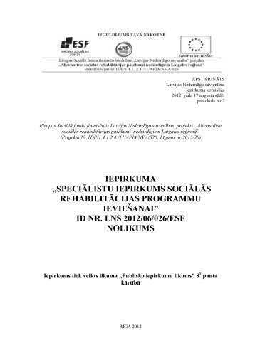 speciÄlistu iepirkums sociÄlÄs rehabilitÄcijas programmu ievieÅ¡anai