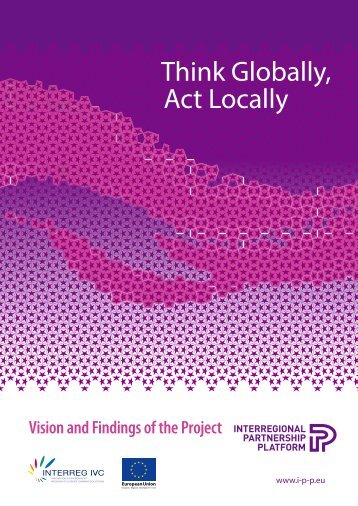 Think Globally, Act Locally - Interregional Partnership Platform