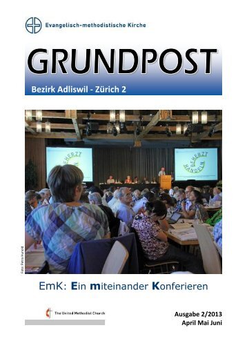 Ausgabe Nr. 2/2013: April - Juni - EMK Adliswil-ZÃ¼rich 2