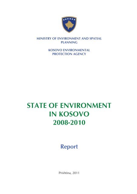 STATE OF ENVIRONMENT IN KOSOVO 2008-2010 ... - ammk-rks.net