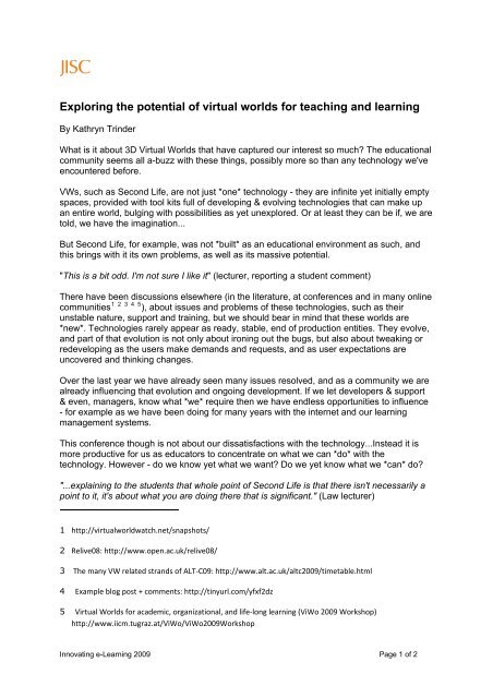 Exploring the potential of virtual worlds for teaching and learning