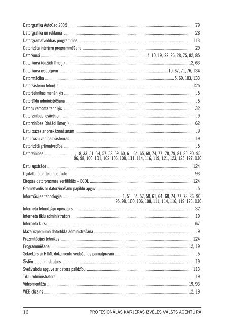 MÄcÄ«bu kursi LatvijÄ - NodarbinÄtÄ«bas Valsts AÄ£entÅ«ra