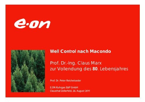 Well Control nach Macondo Prof. Dr.-Ing. Claus Marx zur ...