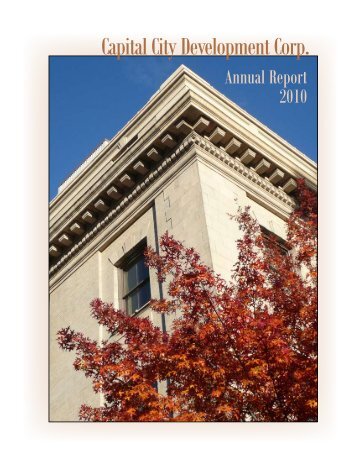 2010 Annual Report (1.7MB) - Capital City Development Corporation