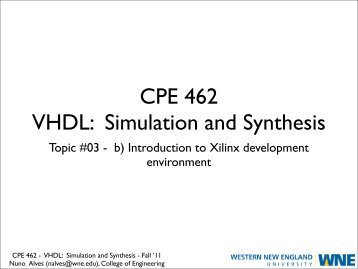 CPE 462 VHDL: Simulation and Synthesis - Nuno Alves