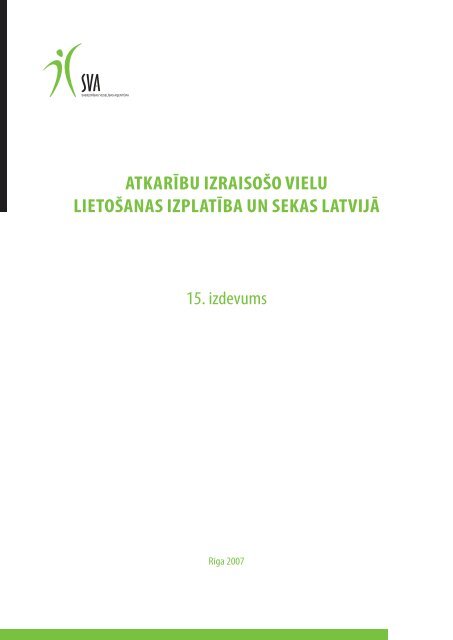 atkarÄ«bu izraisoÅ¡o vielu lietoÅ¡anas izplatÄ«ba un sekas latvijÄ - SlimÄ«bu ...