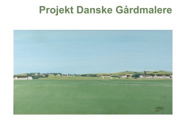 Projekt Danske GÃ¥rdmalere Projektbeskrivelse - gaardmaler.dk