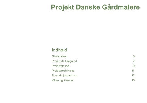 Projekt Danske GÃ¥rdmalere Projektbeskrivelse - gaardmaler.dk