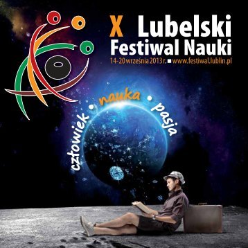 X Lubelski Festiwal Nauki - czÅowiek - nauka - Lublin