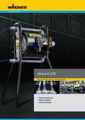Unica 4-270 an effective alternative to piston pumps - Wagner
