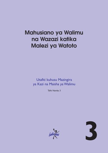 Mahusiano ya Walimu na Wazazi katika Malezi ya Watoto - HakiElimu