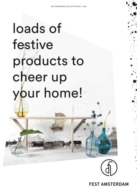 loads of festive products to cheer up your home!