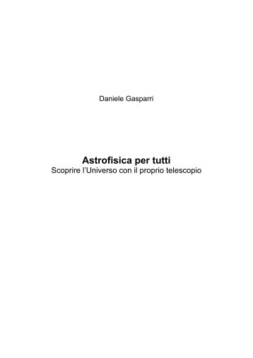 Astrofisica per tutti - Danielegasparri.com