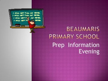 Prep Presentation Slideshow - Beaumaris Primary School