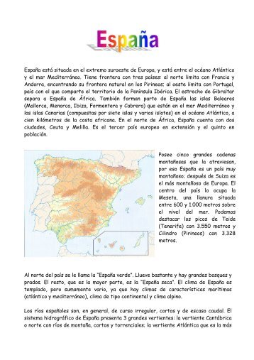 EspaÃ±a estÃ¡ situada en el extremo suroeste de Europa, y estÃ¡ entre ...