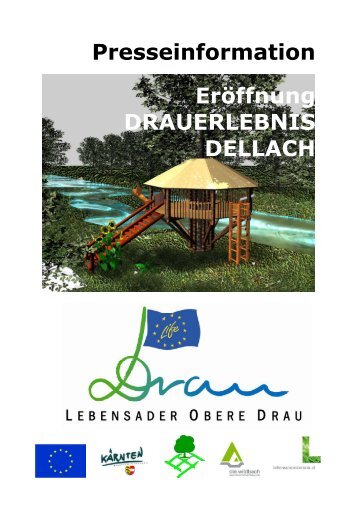 Presseinfo Wassererlebnis Dellach - LIFE Lebensader Obere Drau II