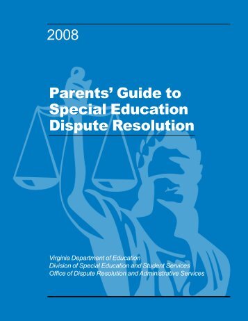 Parents' Guide to Special Education Dispute Resolution - Virginia ...