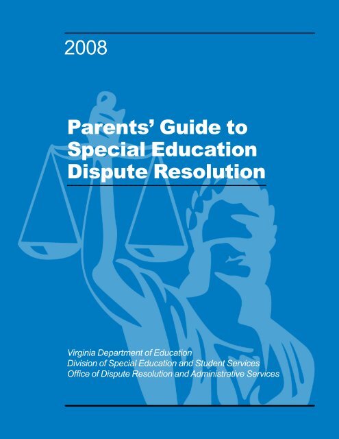 Parents' Guide to Special Education Dispute Resolution - Virginia ...