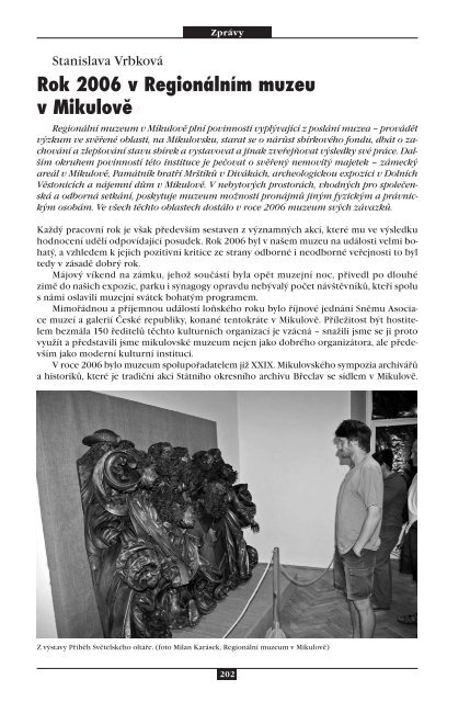 Stanislava VrbkovÃ¡ Rok 2006 v RegionÃ¡lnÃ­m muzeu v MikulovÄ