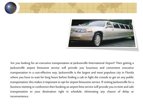 Get Comfortable and Reliable Jacksonville Airport Limousine Service